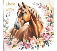Livre d'Or: Thème Cheval, Equitation, Poney, Fille, Enfant Pour Fête, Anniversaire | Grand Cahier Souvenir Chevaux à Personnaliser avec Mots, Photos, ... Souvenirs pour les Passionnés de Chevaux