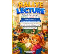 Livre enfant 7 8 9 ans CE1 CE2 Gabriel et Louise Rallye lecture complet 1 livre 3 La maîtresse a changé de place: MSO Méthode Syllabique Orale avec ... Rentrée à l' école Rallye Lecture complet)