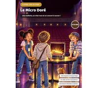 Livre-jeu K-pop - Le Micro Doré 8-10 ans: Aventure à lire et à jouer en autonomie pour enfants 8-10 ans , énigmes, codes secrets, labyrinthes et exploration des coulisses d'un concert K-pop