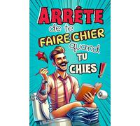 Livre pour les toilettes: Jeux, quiz, énigmes, blagues, infos insolites et tests, logiques ou carrément débiles à faire au WC en faisant caca pour ... copain pour noel | livre humour toilette