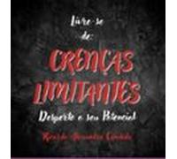 Livre-se De Crenças Limitantes (ebook)