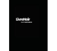 LivreNoir: Graffiti Sketchbook