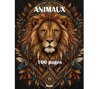 Livres de Coloriage Animaux Complexes: 100 Images Détaillées d'Animaux à Colorier
