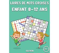 Livres de mots croisés Enfant 8-12 ans: 100 mots de recherche et 100 Sudoku avec solutions - Beaucoup de plaisir pour les enfants (Vol.1)