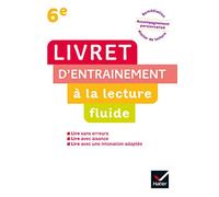 Livret d'entraînement à la lecture fluide 6e
