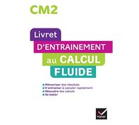 Livret d'entrainement au calcul fluide CM2