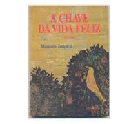 livro a chave da vida feliz volume 2 masaharu taniguchi 1996
