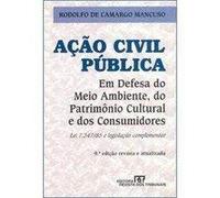livro aco civil publica em defesa do meio ambiente do patrimnio civil rodolfo de camargo mancuso 2004