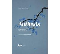 livro anthesis uma jornada sobre a essencia daniel augusto motta 2018