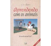 livro aprendendo com os animais julio goulart
