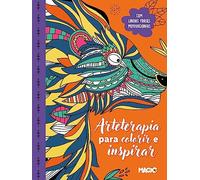 livro arteterapia para colorir e inspirar com lindas frases motivacionais grupo magic 2023