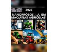 Livro - Artigo Séries Idéias - Nanorrôbosi.a Em Máquinas Agriculas