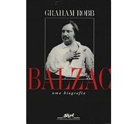 livro balzac uma biografia graham robb 1995