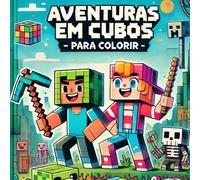 (LIVRO) Colorindo Aventuras no Mundo Minecraft - 100 Páginas de Diversão!