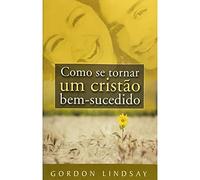 livro como se tornar um cristo bem sucedido lindsay gordon 2002