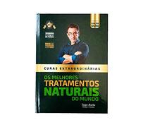 Livro Curas Extraordinárias Manual de Tratamentos Naturais Tiago Rocha