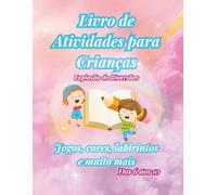 Livro de Atividades para Crianças: Jogos, cores, labirintos e muito mais (6-10 anos)