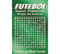 Livro de Caça-Palavras de Futebol: Sopa de Letras: Letras grandes: seleções, clubes, estádios e mais | 6x9, 110 páginas | 55 passatempos, 660 palavras ... ideal para férias e relaxar para todos! !