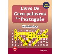 Livro De Caça-palavras Em Português: #4: (PORTUGUESE EDITION): 120 Quebra-cabeças Divertidos com Soluções