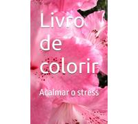 Livro de colorir: Acalmar o stress