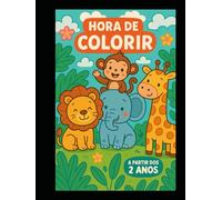 Livro de Colorir - Animais: 75 desenhos fáceis de animais para colorir. Ideal para o aprendizado das crianças