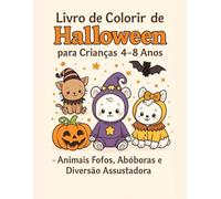 Livro de Colorir Animais Divertidos - Edição de Halloween: 40 páginas em preto e branco para crianças de 4 a 8 anos
