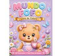 Livro de Colorir com Animais Fofos - 60 Ilustrações para Crianças e Adultos