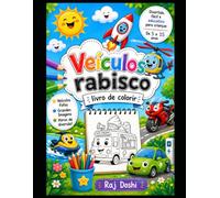 Livro de colorir com desenhos de veículos fofos para crianças de 5 a 15 anos.: Desenhos para colorir divertidos e fáceis com meios de transporte ... atividades educativas para meninos e meninas.