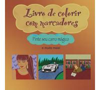 Livro de colorir com marcadores: Pinte seu carro mágico