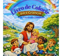 Livro de Colorir com Versículos Bíblicos para Crianças: Livro cristão de atividades com desenhos simples, letras grandes para colorir e lindas mensagens da Bíblia para os pequenos
