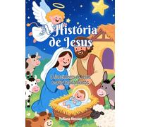 Livro de colorir cristão - A história de Jesus: Livro de colorir bíblico - o nascimento de Jesus e seus ensinamentos