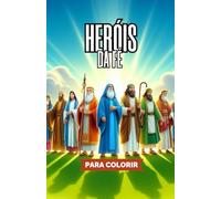 Livro de colorir cristão para crianças - Heróis da fé 15 Desenhos para colorir
