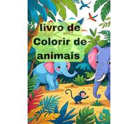 Livro de Colorir de animais: Livro de Colorir