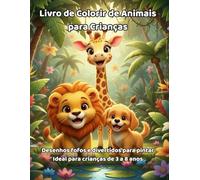 Livro de Colorir de Animais para Crianças: Desenhos fofos e divertidos para pintar - Ideal para crianças de 3 a 8 anos