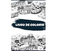 Livro De Colorir De Comida (ebook)