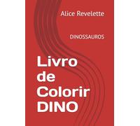 Livro de Colorir DINO: DINOSSAUROS