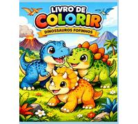 Livro de Colorir: Dinossauros Fofinhos