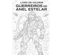 Livro de Colorir do Guerreiros Do Anel Estelar