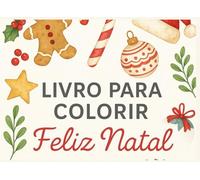 LIVRO DE COLORIR: FELIZ NATAL