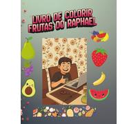 Livro de Colorir Frutas do Raphael: para se divertir