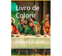 Livro de Colorir: Historias da Bíblia