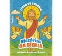 Livro de Colorir Histórias da Bíblia: Atividades Cristãs para Crianças (Nível Fácil e Intermediário)