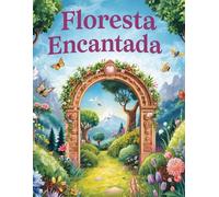 LIVRO DE COLORIR INFANTIL FLORESTA ENCANTADA