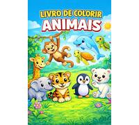Livro de colorir Infántil para crianças: Diversão criativa para crianças aprenderem brincando