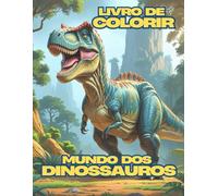 Livro de colorir: Mundo dos dinossauros