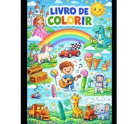 Livro de Colorir para Crianças: 30 Desenhos Divertidos de Animais, Dinossauros e Fantasia