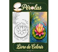 Livro de colorir Pérolas: 50 desenhos luxuosos antiestresse (capa dura premium)