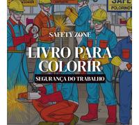 Livro de colorir: Segurança do Trabalho