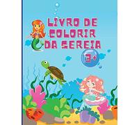 Livro de colorir sereia: Incríveis 50 Páginas Coloridoras para Crianças com Sereias engraçadas e giras e os seus amigos | Páginas Coloridoras Lindas e Únicas | Idades 1-4 +