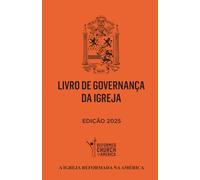 LIVRO De GOVERNANÇA DA IGREJA: Edição 2025